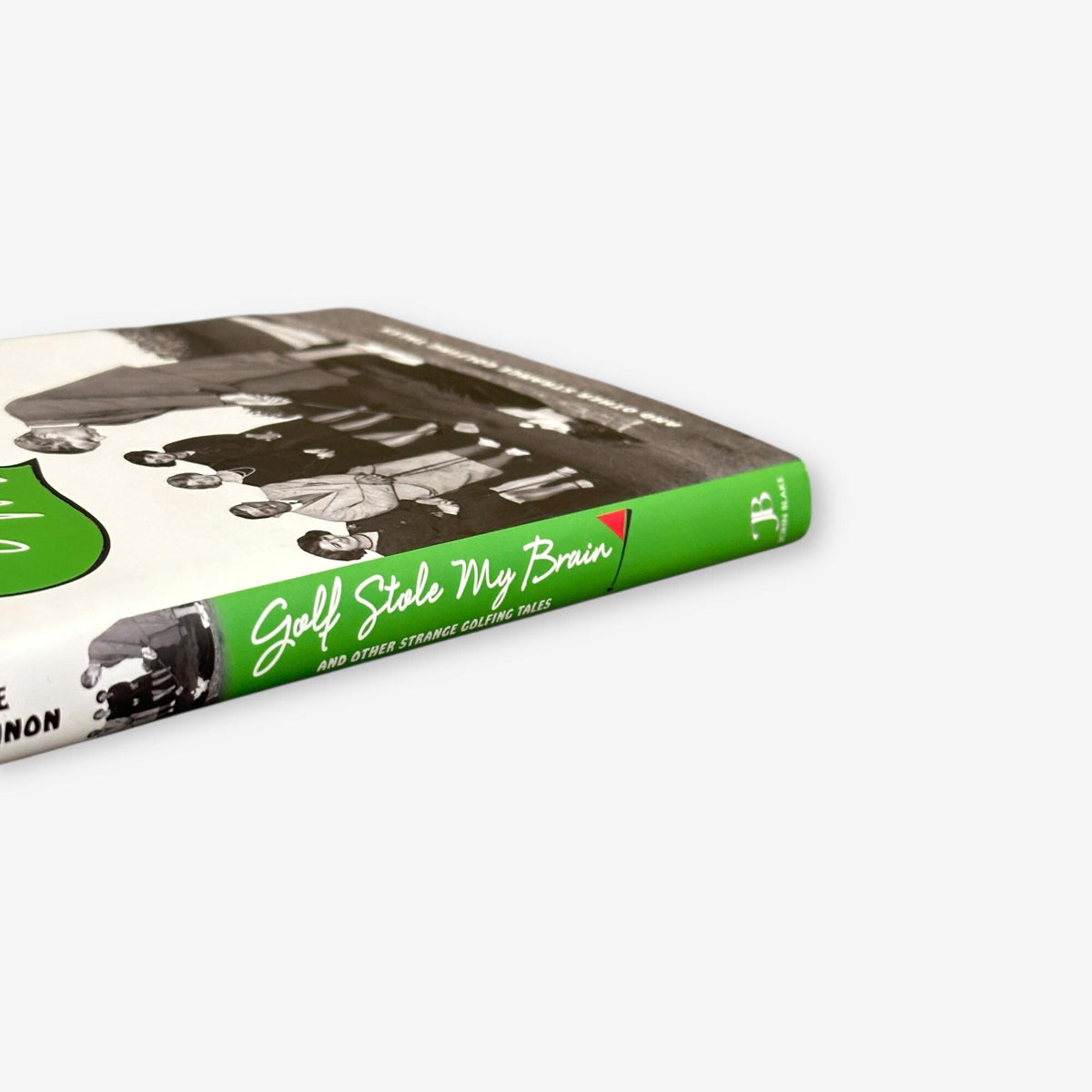 Golf Stole My Brain - And Other Strange Golfing Tales - Hardback Book (Dale Concannon) 2015