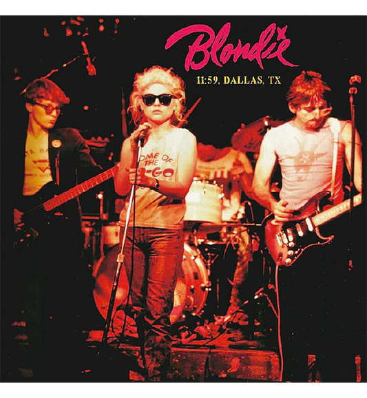 Blondie – 11:59, Dallas, TX (Limited Edition 12-Inch Album on Pink Vinyl)
