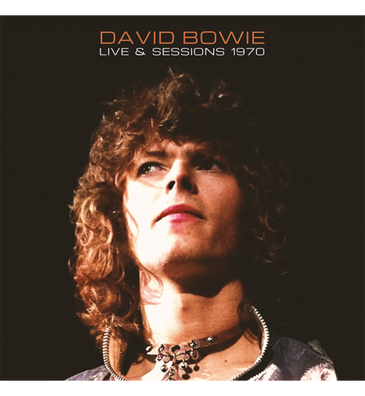 David Bowie – Live & Sessions 1970 (Limited Edition Double-LP on Clear Vinyl)