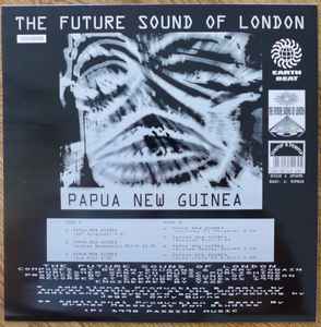 The Future Sound of London – Papua New Guinea • 12″ Vinyl Single,