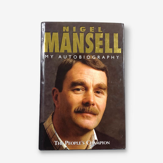 Nigel Mansel - My Autobiography (The People's Champion) 1995 Hardcover Book