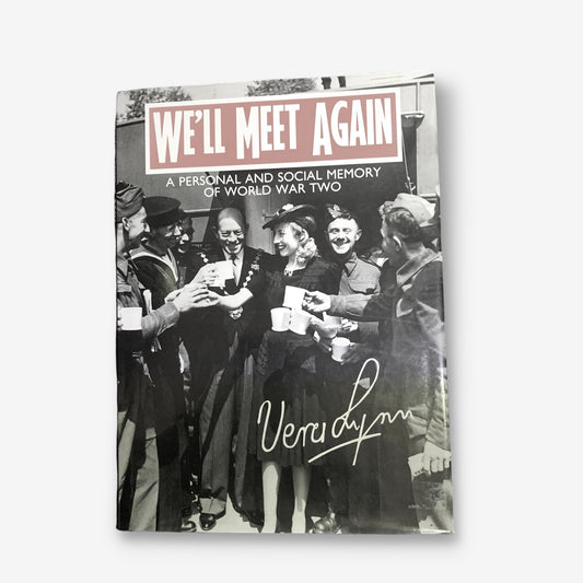 Vera Lynn - We'll Meet Again - 1989 Hardback Book