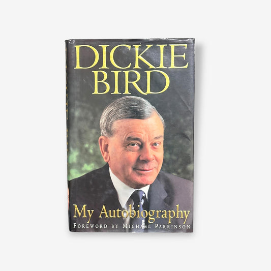 Dickie Bird - My Autobiography - Hardback Book (Dickie Bird) 1997