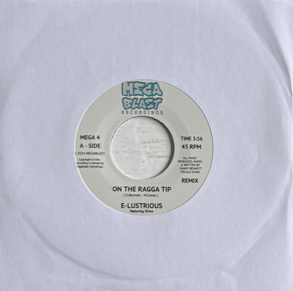 E -Lustrious Featuring Shine – On The Ragga Tip