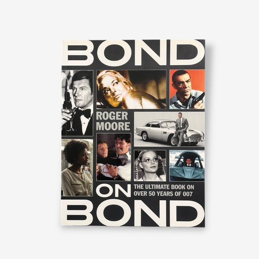 Bond On Bond - The Ultimate Book Paperback Book (Rodger Moore) 2015