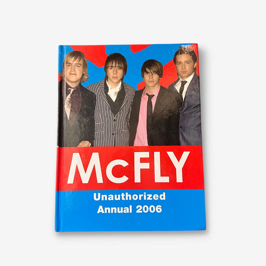 McFly - Unauthorised Annual 2006 Hardback Book