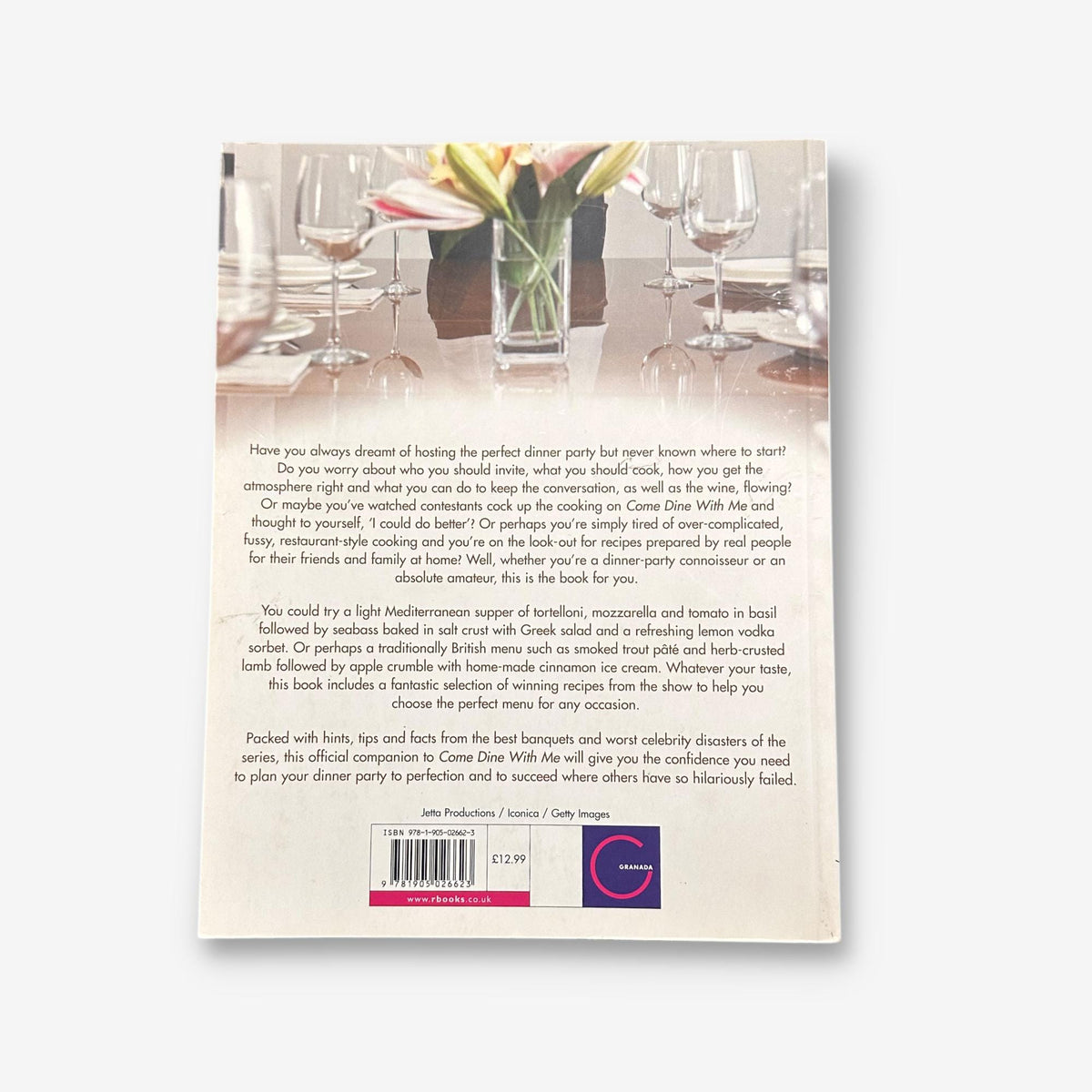 Come Dine With Me - How To Throw The Perfect Dinner Party 2009 Paperback Cookbook (David Sayer)