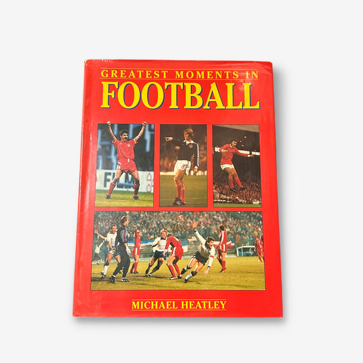 Greatest Moments In Football - 1992 Hardback Book (Michael Heatley)