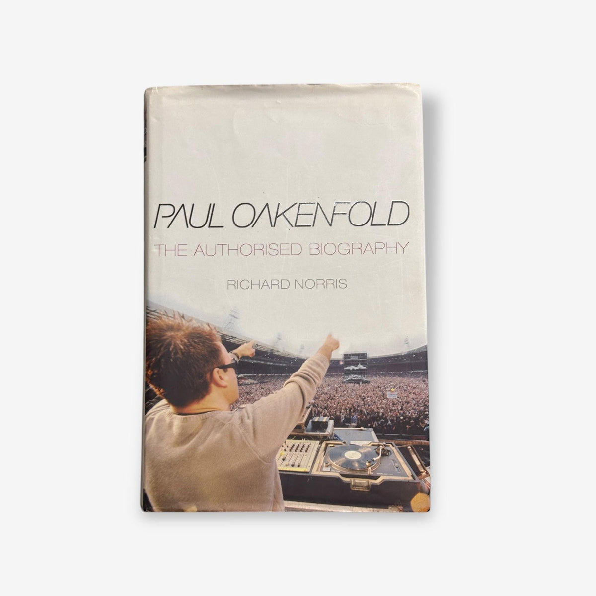 Paul Oakenfold - The Authorised Biography - Hardback Biography Book (Richard Norris)