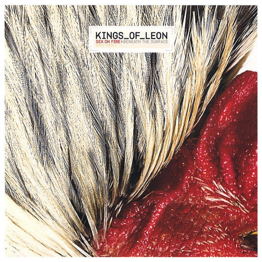Kings Of Leon – Sex On Fire / Beneath The Surface – 2008 Indie Rock · 7" Vinyl · Near Mint