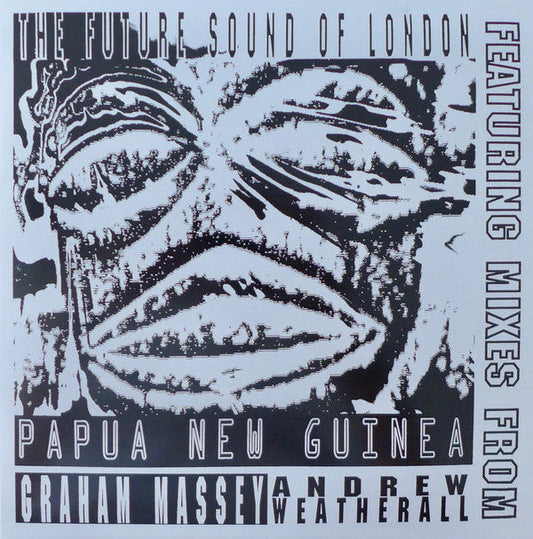 The Future Sound of London – Papua New Guinea • 12″ Vinyl Single,